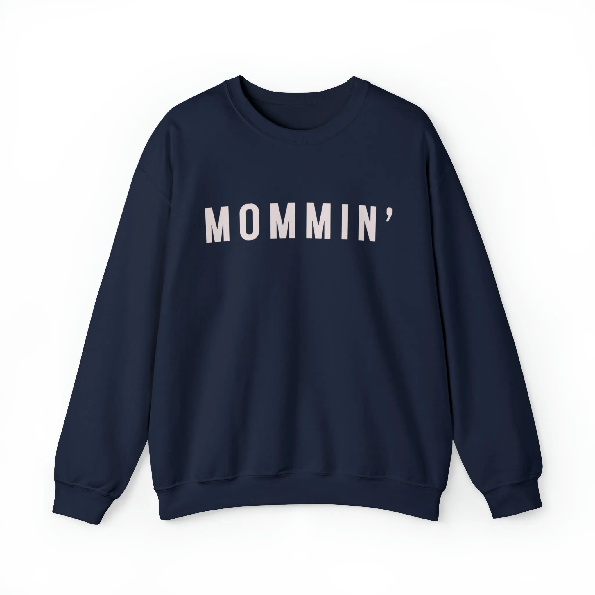 Mommin’ Crewneck Sweatshirt