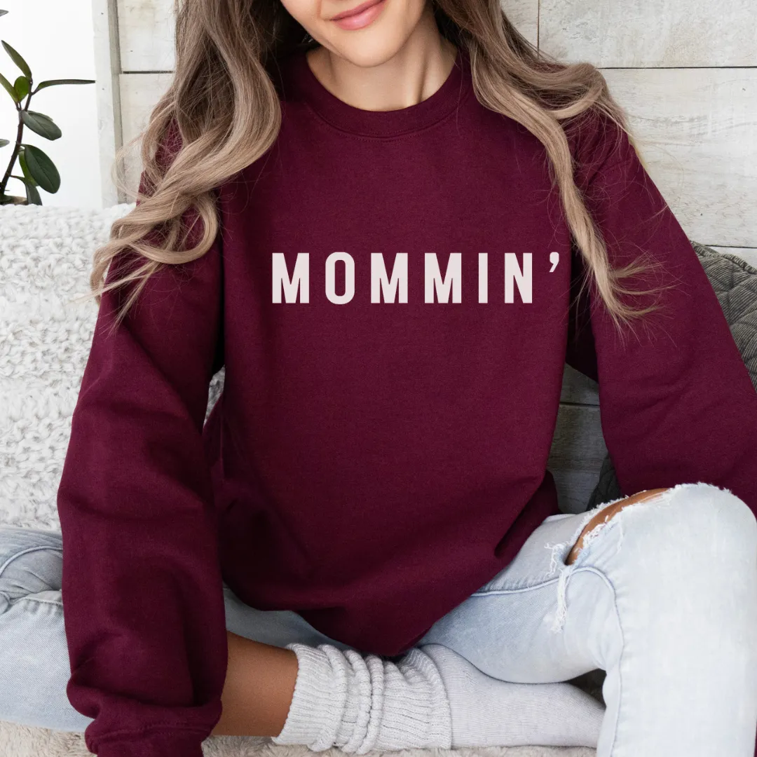 Mommin’ Crewneck Sweatshirt